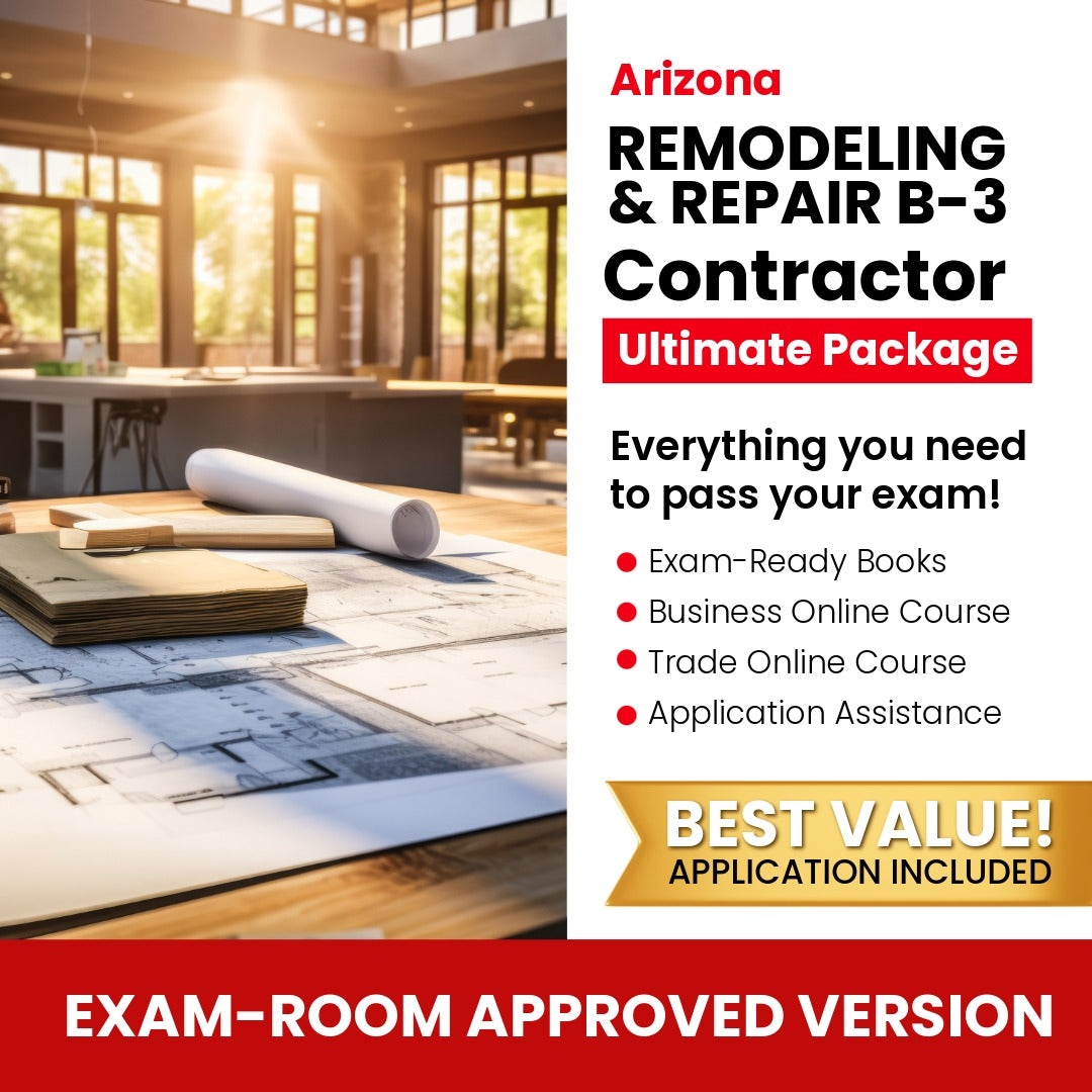 Arizona General Remodeling and Repair Residential Contractor (B-3) Ultimate Books Exam Room Approved + Course + Application Package