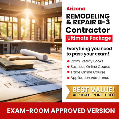 Arizona General Remodeling and Repair Residential Contractor (B-3) Ultimate Books Exam Room Approved + Course + Application Package