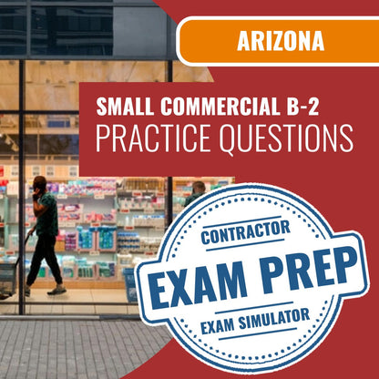 Arizona Small Commercial Contractor (B-2) Exam - Online Practice Questions