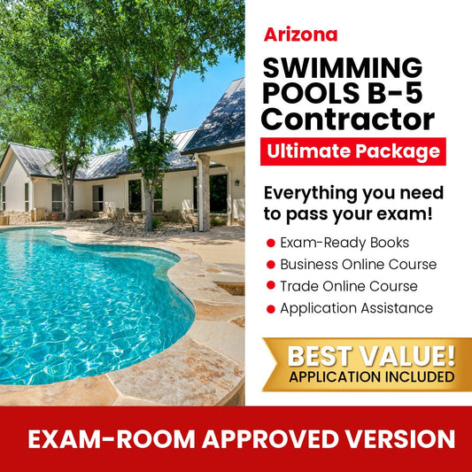 Arizona General Swimming Pool Residential Contractor (B-5) Ultimate Books Exam Room Approved + Course + Application Package