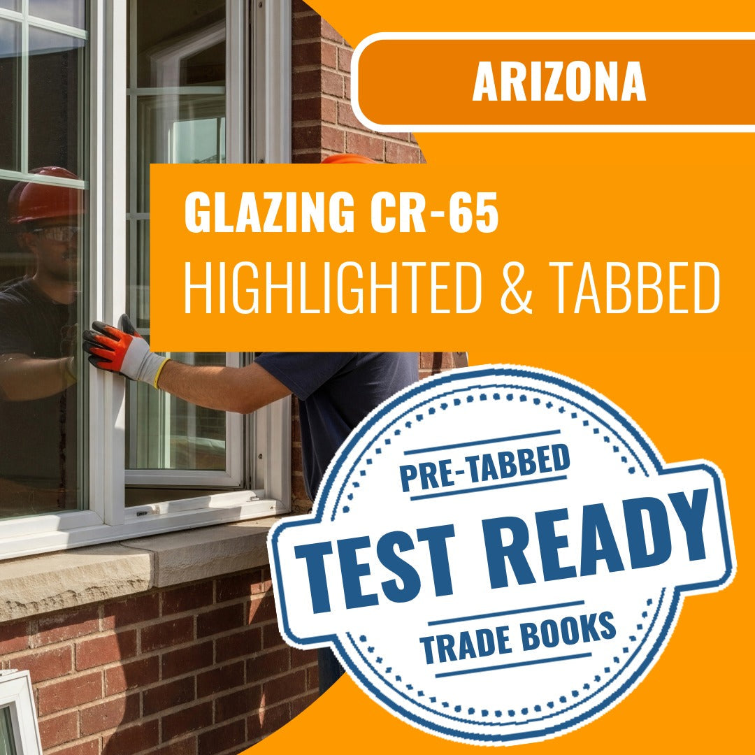 Arizona Glazing Residential Commercial Contractor CR-65 highlighted and tabbed book package
