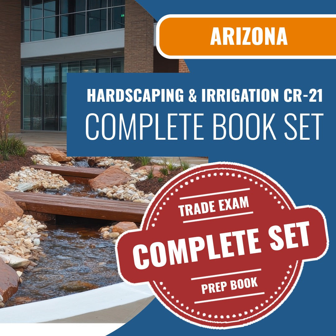 Arizona Hardscaping and Irrigation Systems Residential / Commercial Contractor (CR-21) Exam Book Package