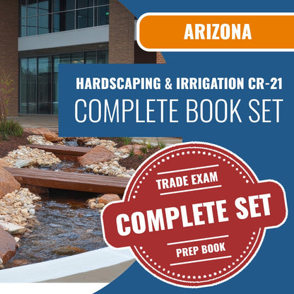 Arizona Hardscaping and Irrigation Systems Residential / Commercial Contractor (CR-21) Exam Book Package