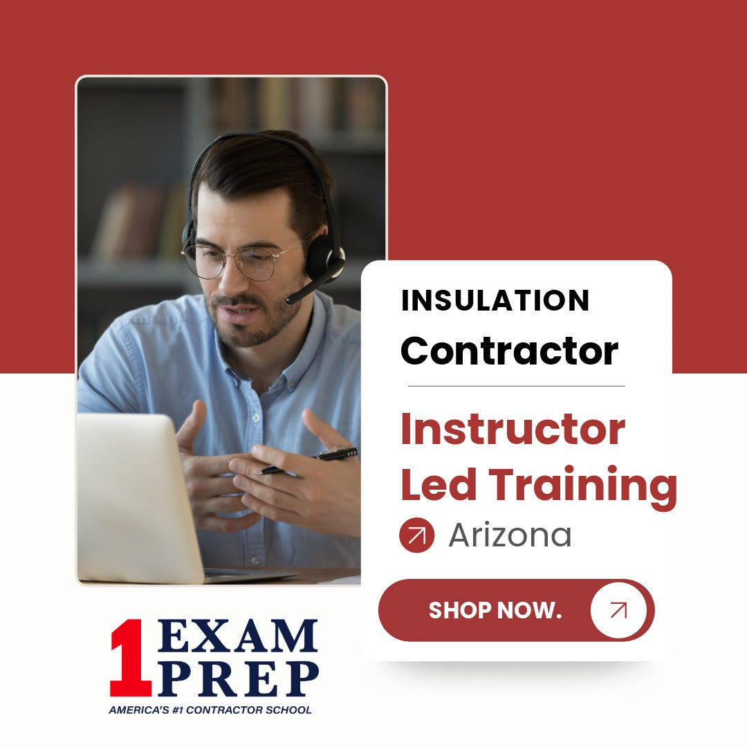 Arizona Insulation Contractor CR-40 Instructor Led Training