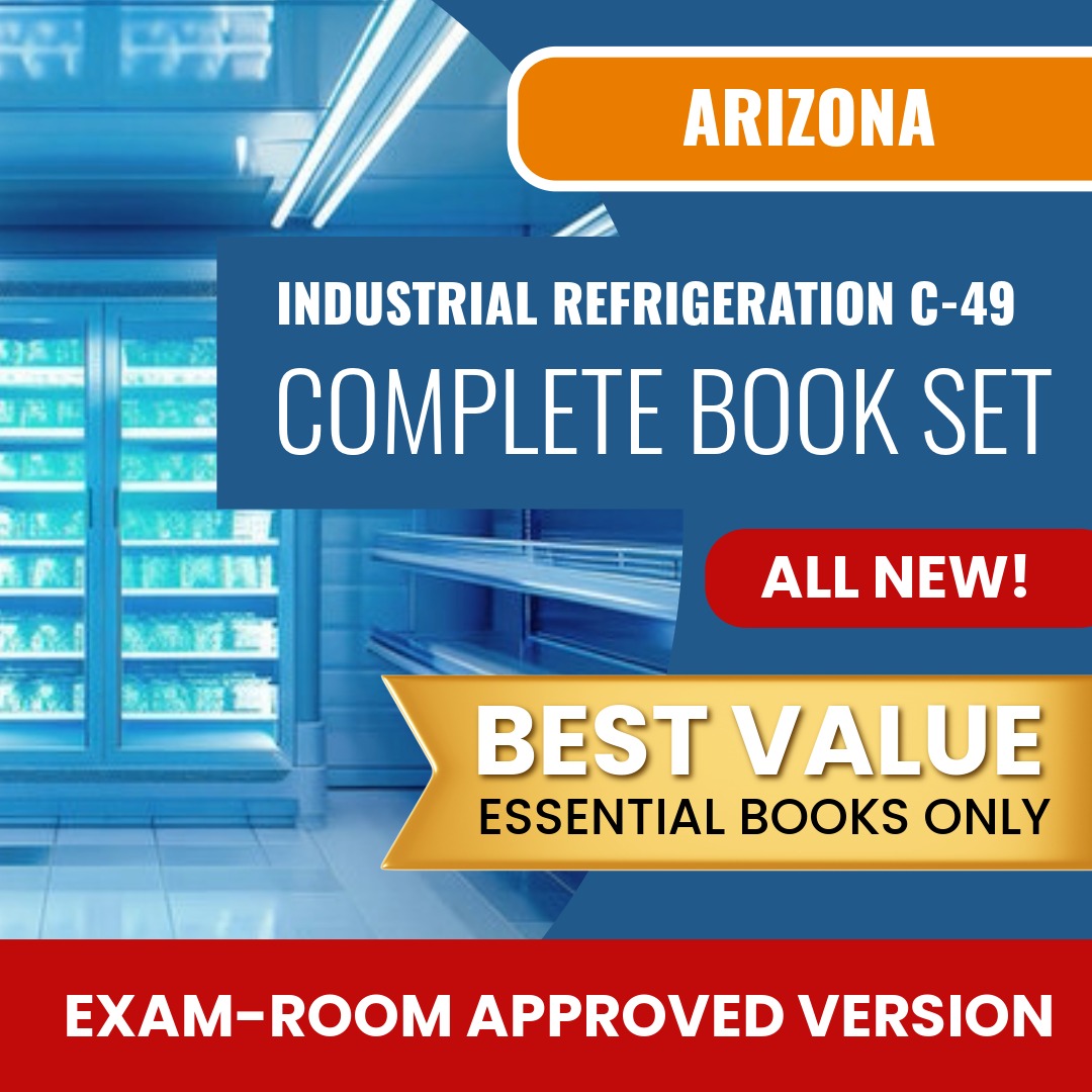 Arizona Industrial Refrigeration Commercial Contractor (C-49) Books Allowed into Exam Package