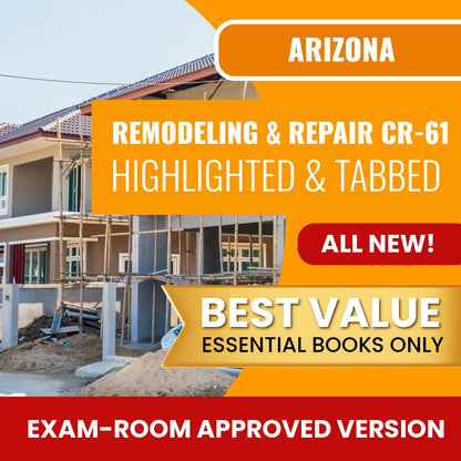 Arizona Limited Remodeling and Repair Residential / Commercial Contractor (CR-61) Highlighted & Tabbed Books Allowed into Exam Package