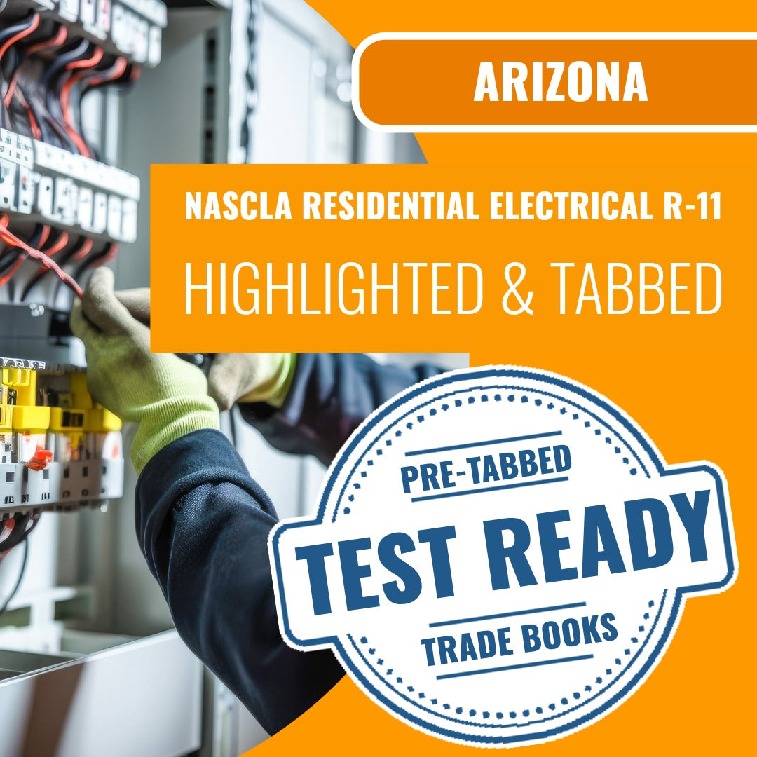 Arizona NASCLA Accredited Trade Examination for Residential Electrical Contractors (R-11) Highlighted & Tabbed Book Package
