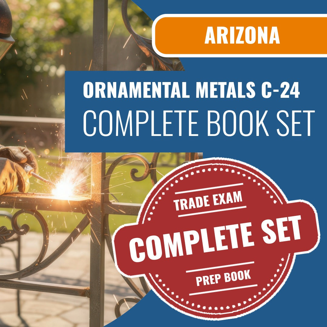 Arizona Ornamental Metals Commercial Contractor (C-24) Exam Book Package
