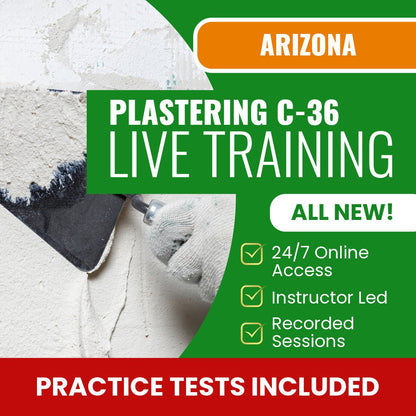 Arizona Plastering Commercial Contractor (C-36) Exam Prep - Live Virtual + Self Study Training