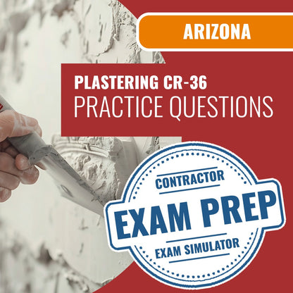Arizona Plastering Residential/Commercial Contractor (CR-36) Exam - Online Practice Questions