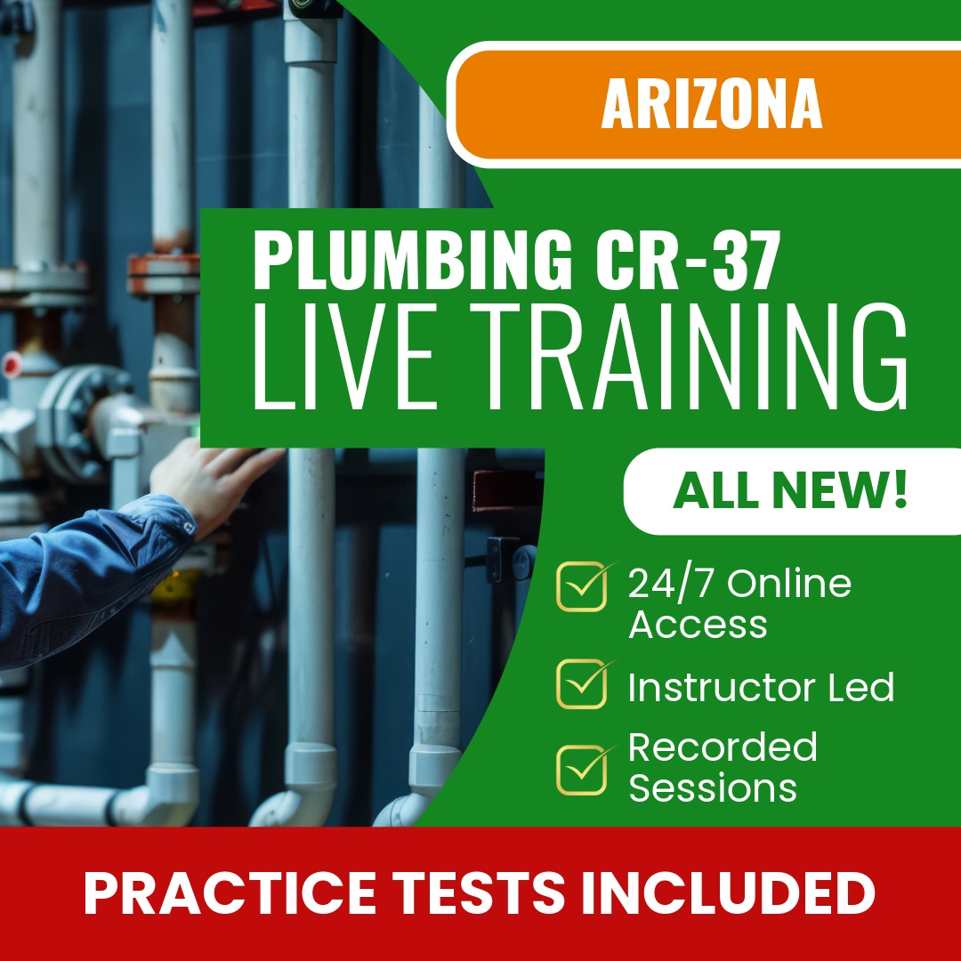 Arizona Plumbing Residential / Commercial Contractor (CR-37) Exam Prep - Live Virtual + Self Study Training