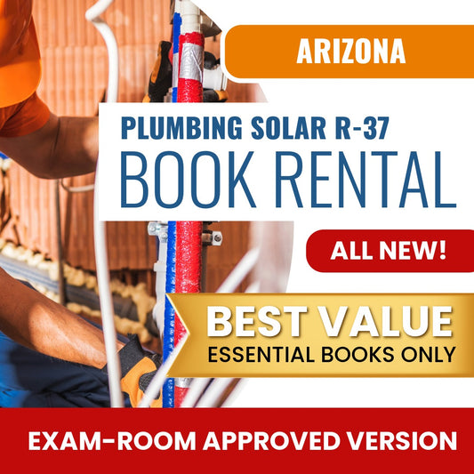 Arizona Plumbing, Including Solar Residential Contractor (R-37) - Books & Course Rental - Exam Room Approved