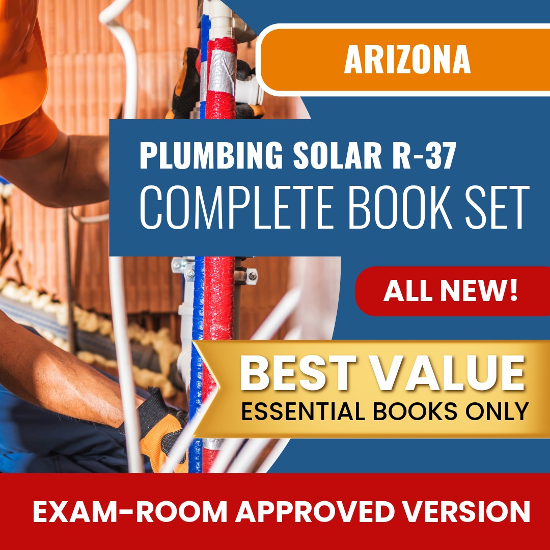 Arizona Plumbing, Including Solar Residential Contractor (R-37) Books Allowed into Exam Package