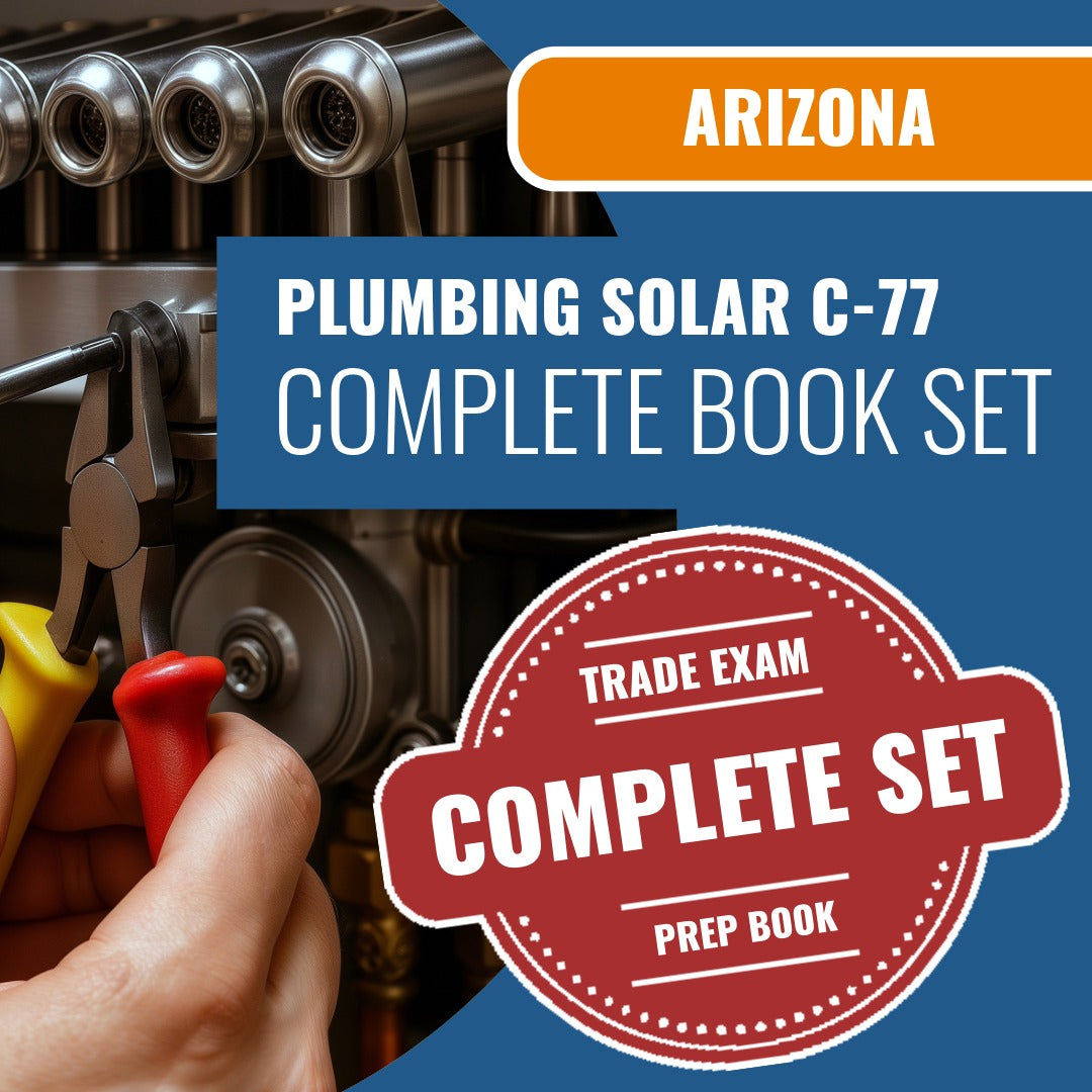 Arizona Plumbing, Including Solar Commercial Contractor (C-77) Exam Book Package