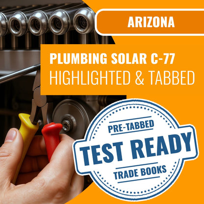 Arizona Plumbing, Including Solar Commercial Contractor (C-77) Highlighted & Tabbed Book Package