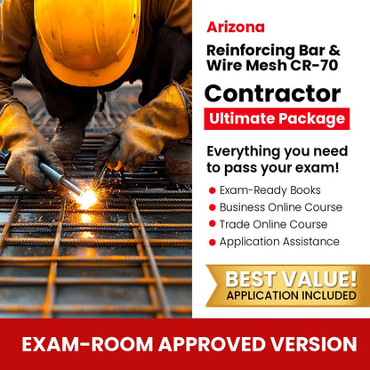 Arizona Reinforcing Bar and Wire Mesh Residential / Commercial Contractor (CR-70) Ultimate Books Exam Room Approved + Course + Application Package