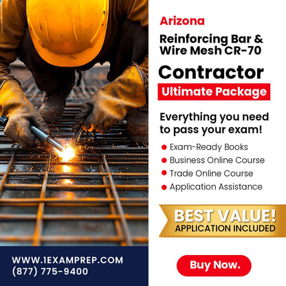Arizona Reinforcing Bar and Wire Mesh Residential / Commercial Contractor (CR-70) Ultimate Exam Prep Rental Package