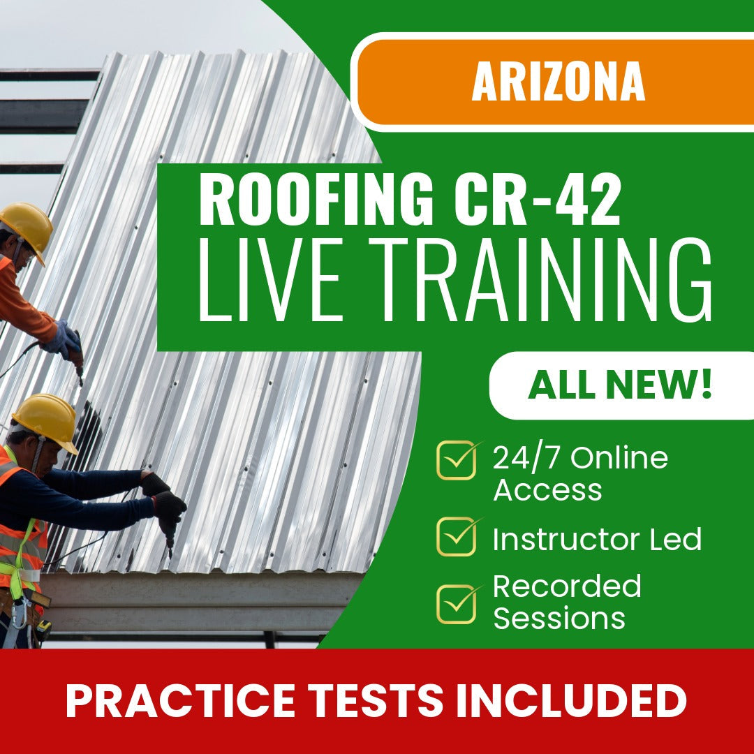 Arizona Roofing Residential / Commercial Contractor (CR-42) Exam Prep - Live Virtual + Self Study Training