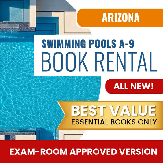 Arizona Swimming Pools Commercial Contractor (A-9)  - Books & Course Rental - Exam Room Approved