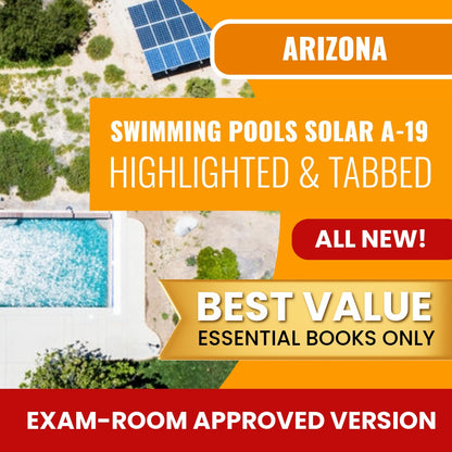 Arizona Swimming Pools, Including Solar Commercial Contractor (A-19) Highlighted & Tabbed Books Allowed into Exam Package