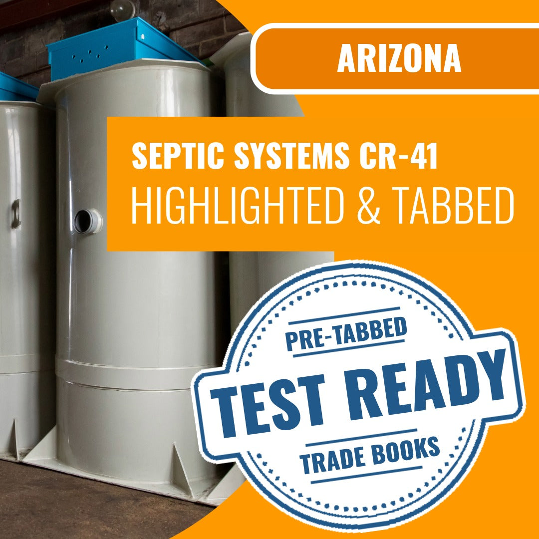 Arizona Septic Tanks and Systems Residential / Commercial Contractor (CR-41) Highlighted & Tabbed Book Package
