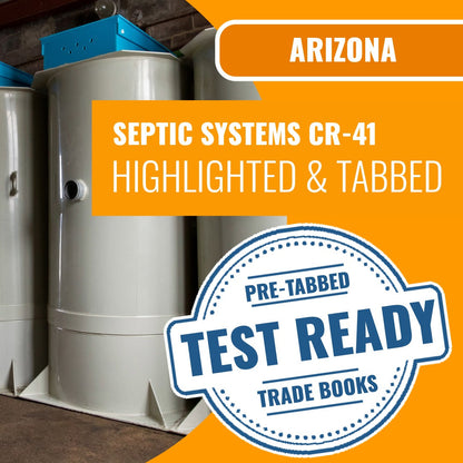 Arizona Septic Tanks and Systems Residential / Commercial Contractor (CR-41) Highlighted & Tabbed Book Package