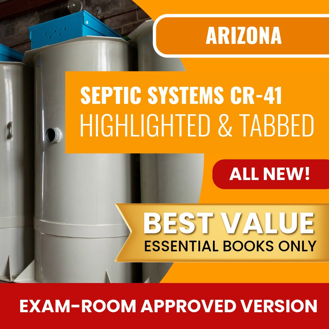 Arizona Septic Tanks and Systems Residential / Commercial Contractor (CR-41) Highlighted & Tabbed Books Allowed into Exam Package