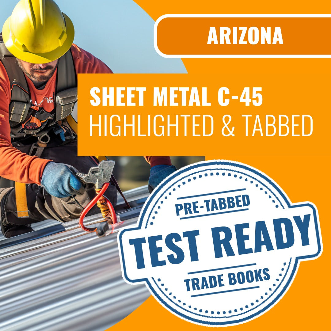 Arizona Sheet Metal Commercial Contractor (C-45) Highlighted & Tabbed Book Package