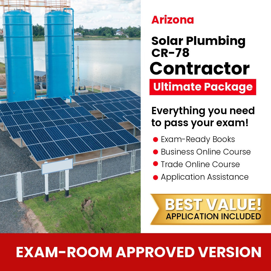 Arizona Solar Plumbing, Liquid Systems Only Residential / Commercial Contractor (CR-78) Ultimate Books Exam Room Approved + Course + Application Package
