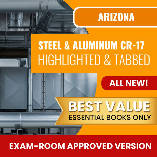 Arizona Steel and Aluminum Erection Residential / Commercial Contractor (CR-17) Highlighted & Tabbed Books Allowed into Exam Package