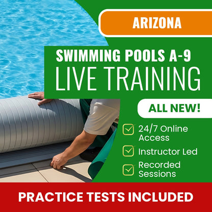 Arizona Swimming Pools Swimming Pool Commercial Contractor (A-9) Exam Prep - Live Virtual + Self Study Training