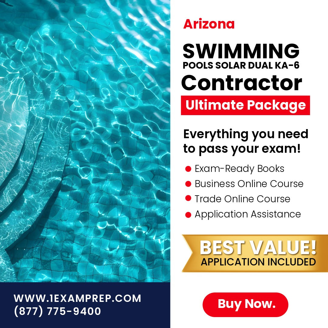 Arizona Swimming Pools, Including Solar Dual Residential / Commercial Contractor (KA-6) Ultimate Exam Prep Rental Package