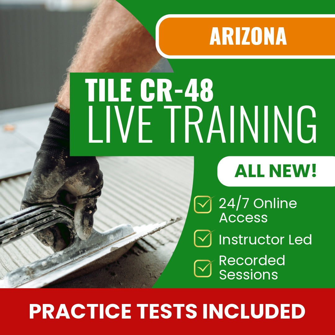 Arizona Ceramic, Plastic and Metal Tile Residential / Commercial Contractor (CR-48) Exam Prep - Live Virtual + Self Study Training