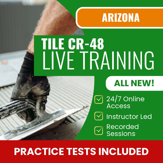 Arizona Ceramic, Plastic and Metal Tile Residential / Commercial Contractor (CR-48) Exam Prep - Live Virtual + Self Study Training