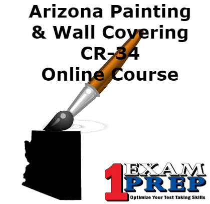 Arizona CR-34 Painting and Wall Covering (Residential/Commercial) Contractor - Online Exam Prep Course