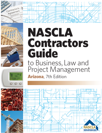 Arizona NASCLA Contractors Guide to Business, Law and Project Management, Arizona 7th Edition; Highlighted & Tabbed