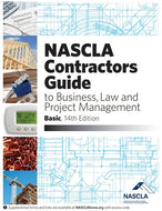 Basic NASCLA Contractors' Guide to Business, Law and Project Management, Basic 14th Edition