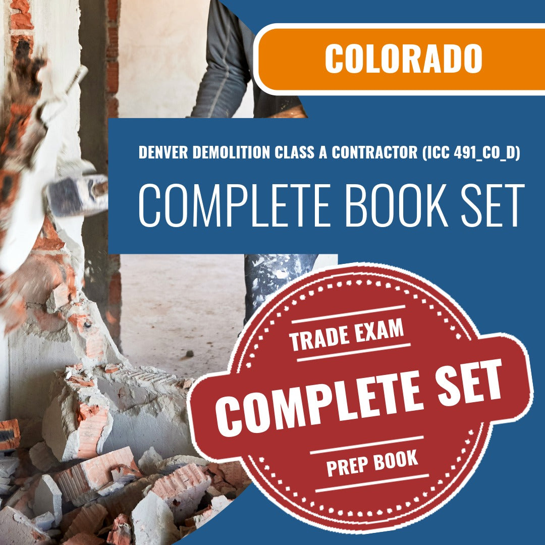 Colorado Denver Demolition Class A Contractor (ICC 491_CO_D) Exam Book Package