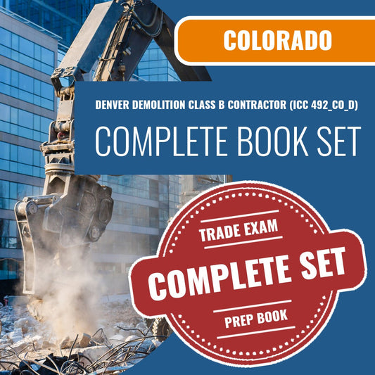Colorado Denver Demolition Class B Contractor (ICC 492_CO_D) Exam Book Package