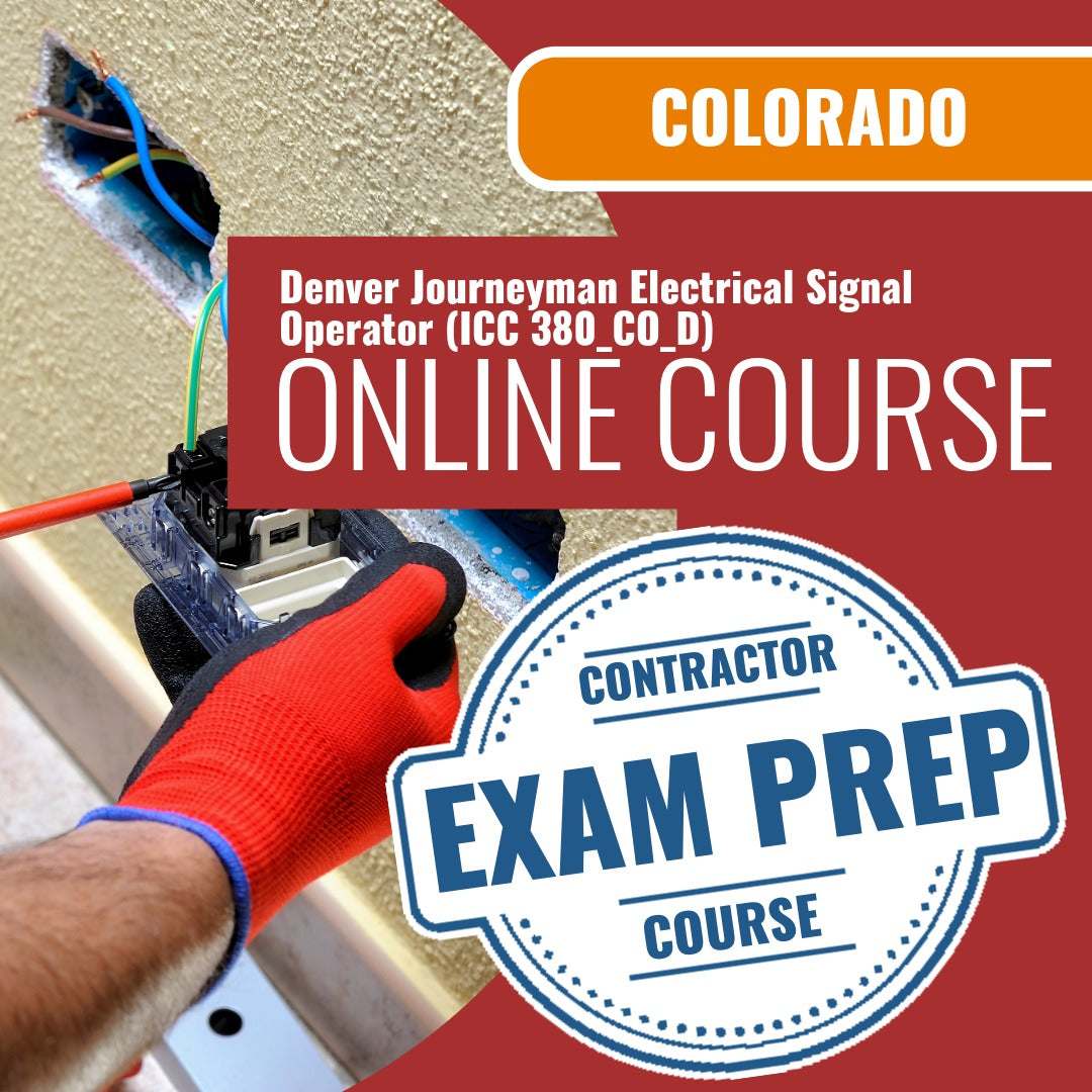 Colorado Denver Journeyman Electrical Signal Operator (ICC 380_CO_D) Exam - Online Exam Prep