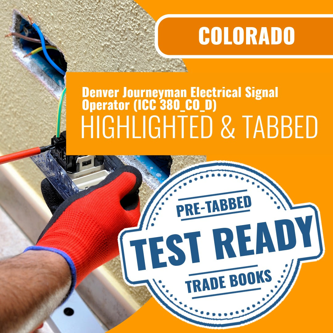 Colorado Denver Journeyman Electrical Signal Operator (ICC 380_CO_D) Highlighted & Tabbed Book Package