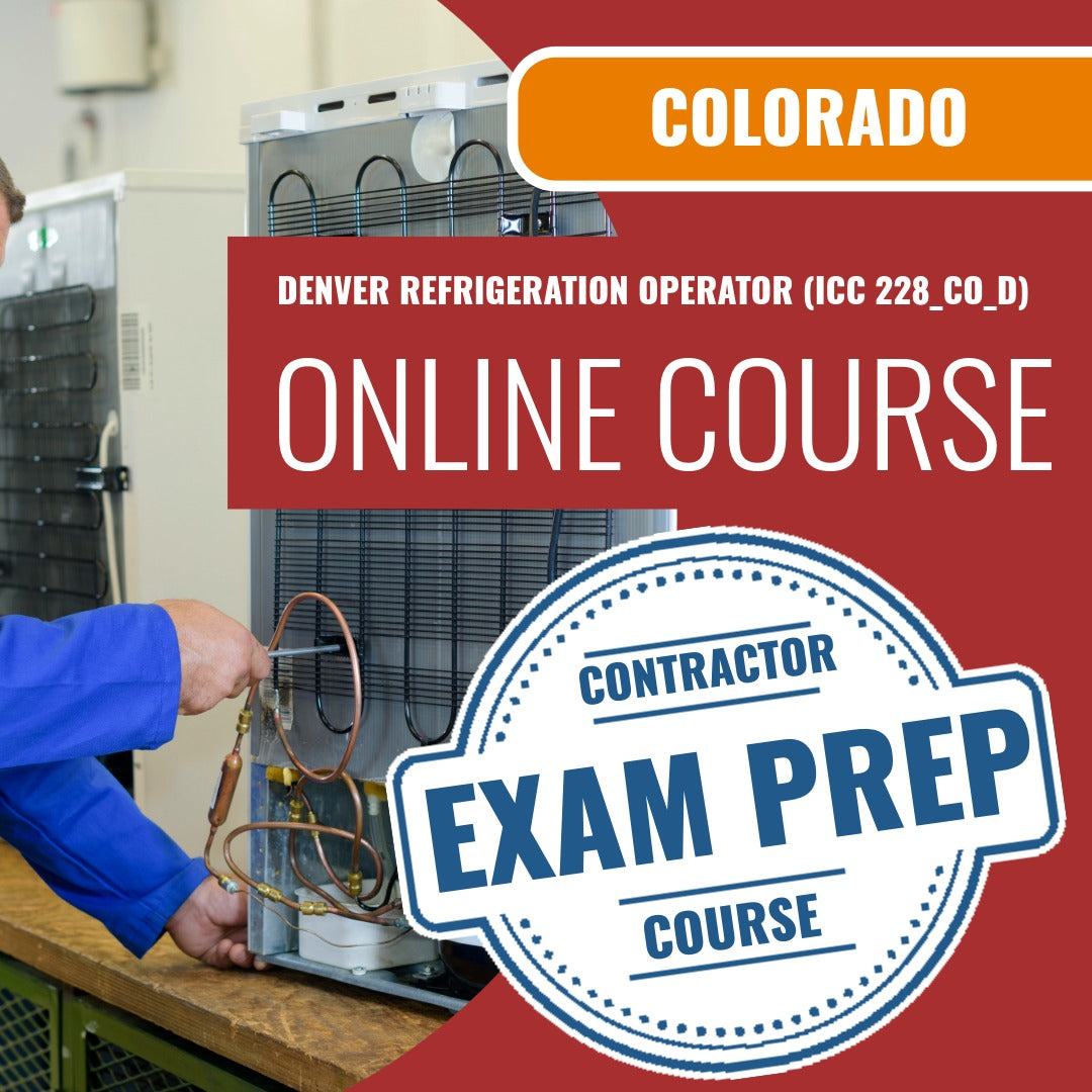 Colorado Denver Refrigeration Operator (ICC 228_CO_D) Exam - Online Exam Prep