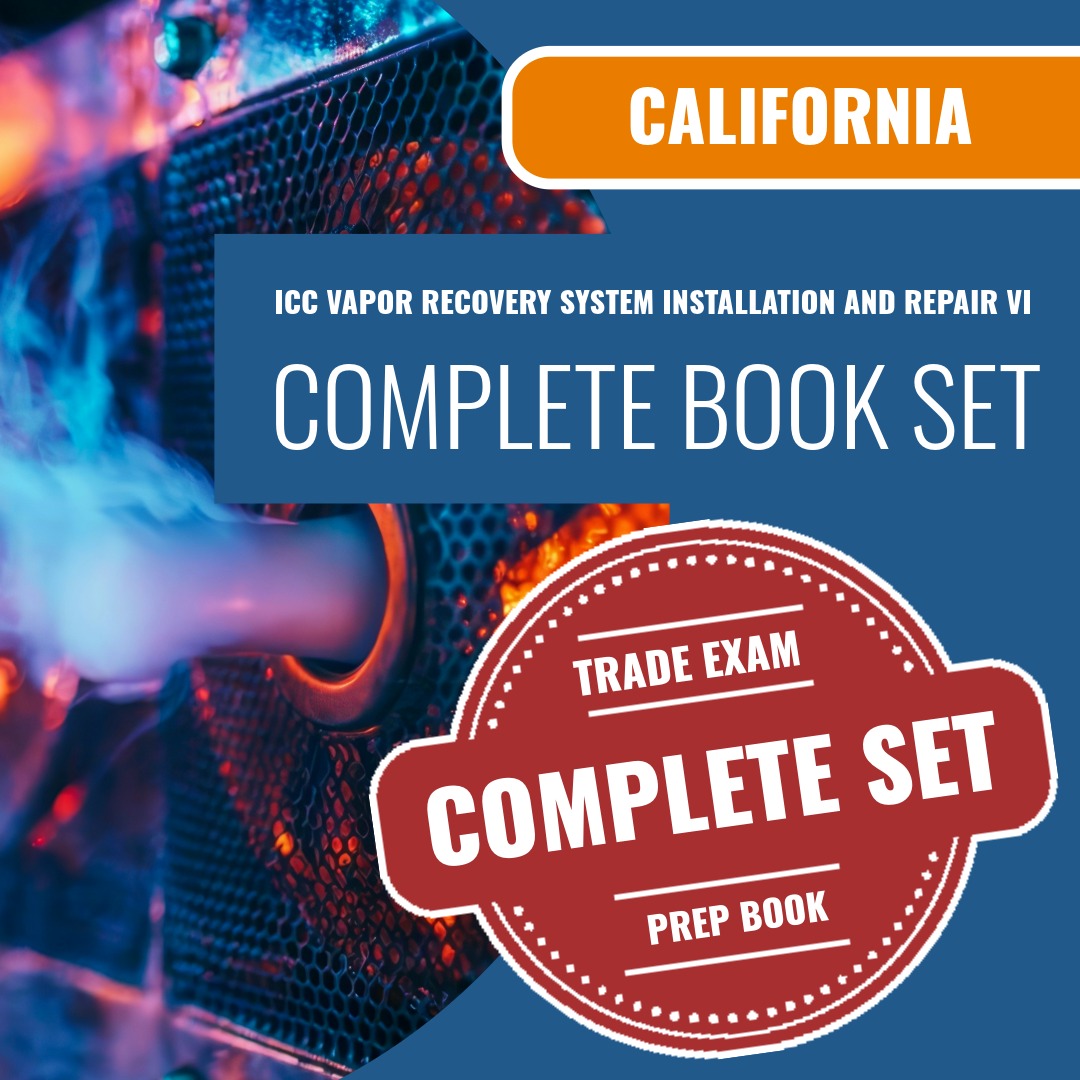 California ICC Vapor Recovery System Installation and Repair VI Exam Book Package