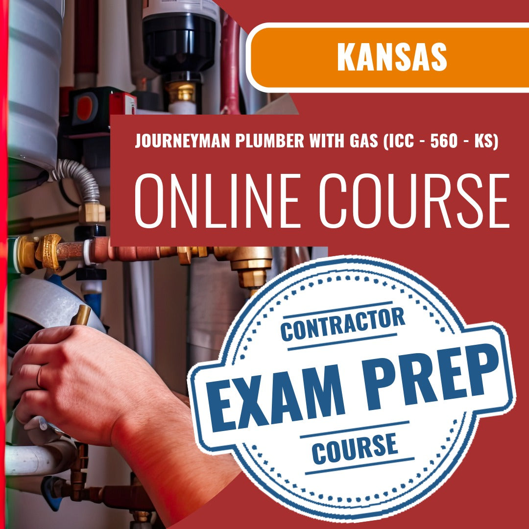 Kansas Journeyman Plumber with Gas (ICC - 560 - KS) Exam - Online Exam Prep