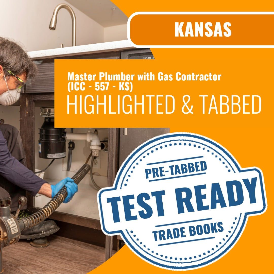 Kansas Master Plumber with Gas Contractor (ICC - 557 - KS) Highlighted & Tabbed Book Package