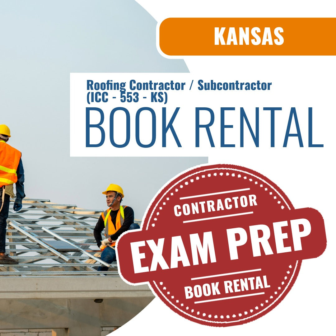 Kansas Roofing Contractor / Subcontractor (ICC - 553 - KS) - Books & Courses Rental Package