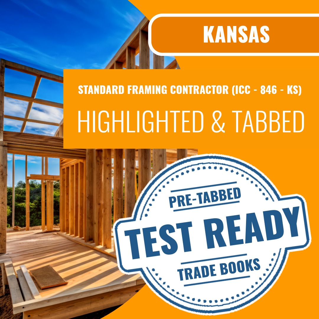 Kansas Standard Framing Contractor (ICC - 846 - KS) Highlighted & Tabbed Book Package