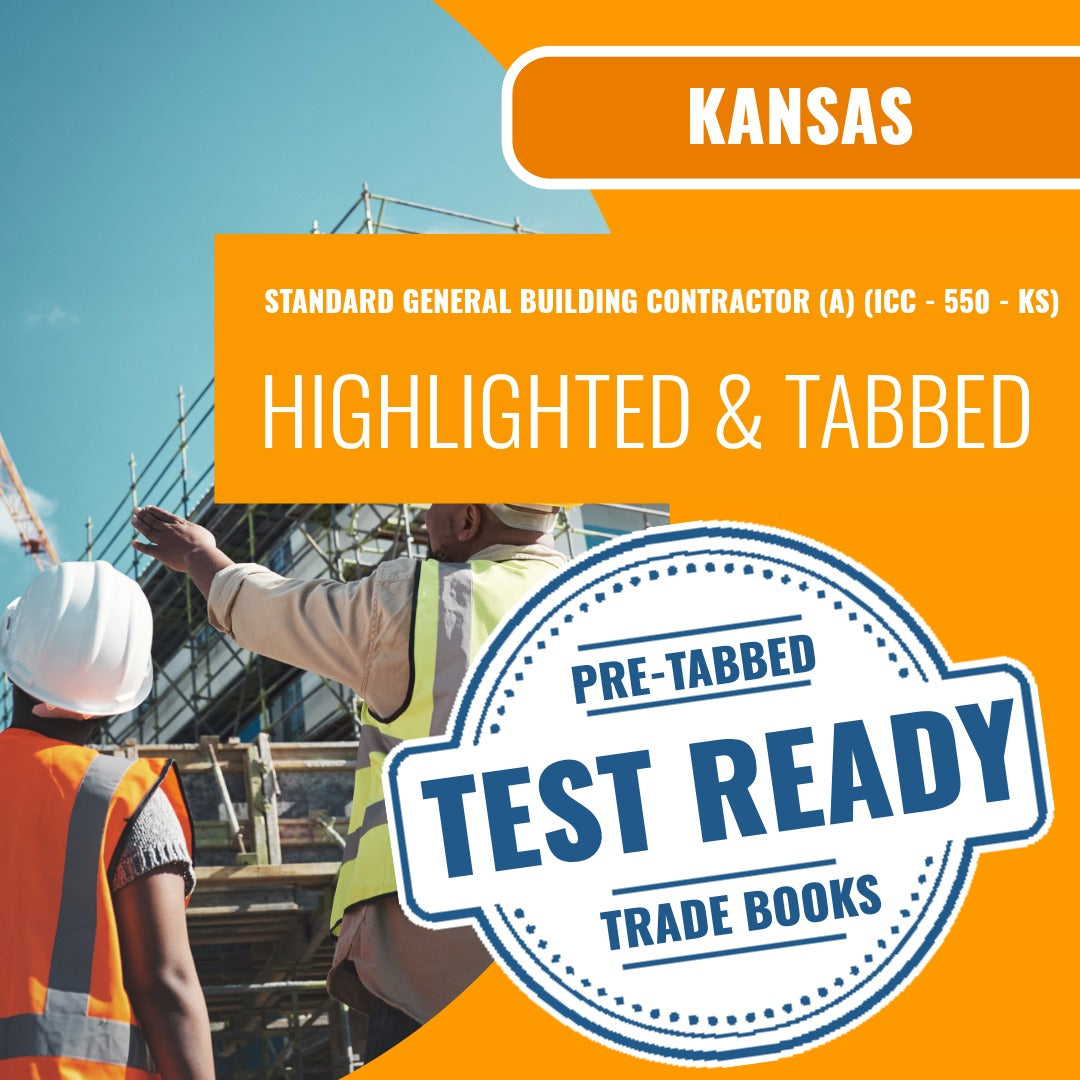 Kansas Standard General Building Contractor (A) (ICC - 550 - KS) Highlighted & Tabbed Book Package