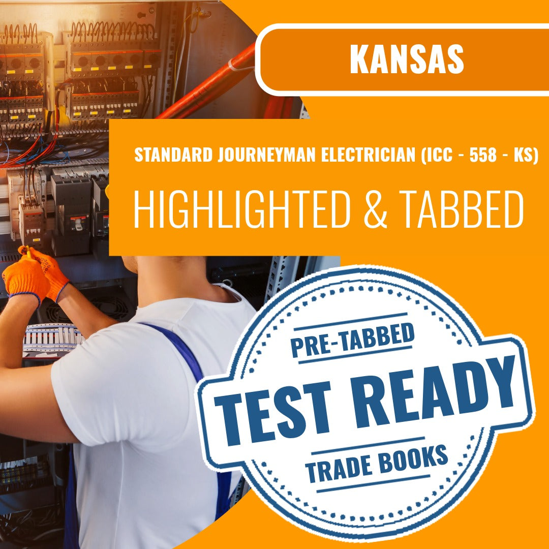 Kansas Standard Journeyman Electrician (ICC - 558 - KS) Highlighted & Tabbed Book Package