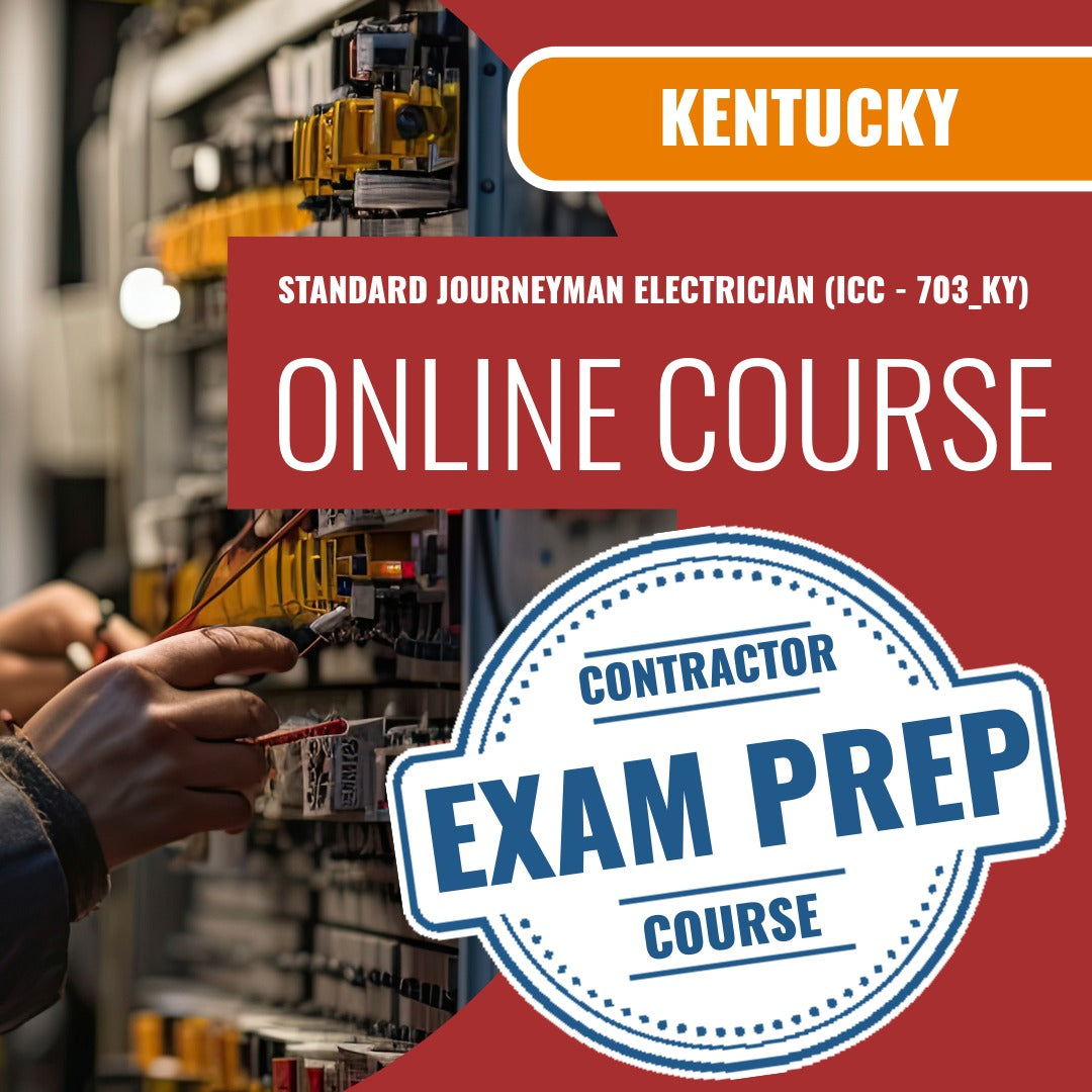 Kentucky Standard Journeyman Electrician (ICC - 703_KY) - Online Exam Prep